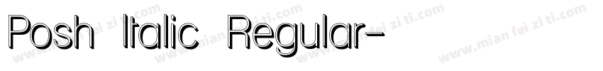 Posh Italic Regular字体转换